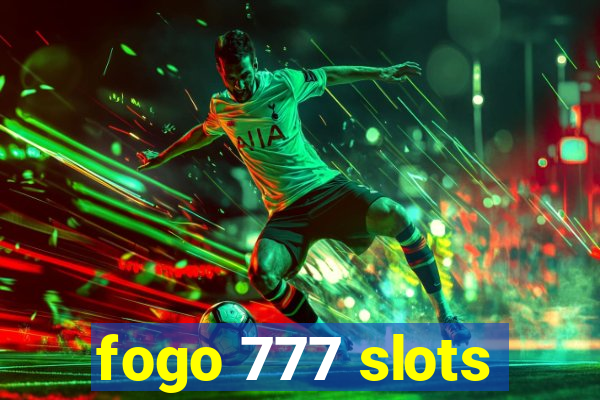 fogo 777 slots